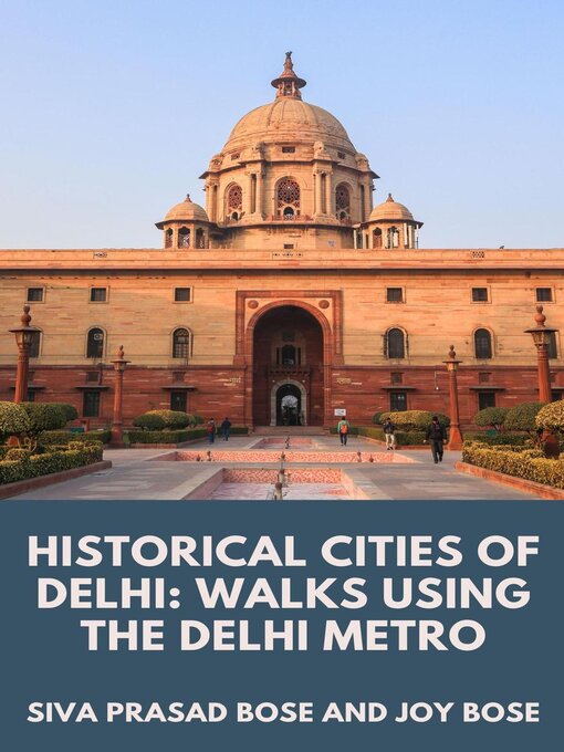 Title details for Historical Cities of Delhi by Siva Prasad Bose - Available